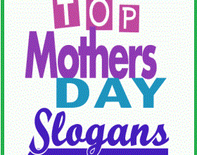 Famous Happy Mothers Day Slogans