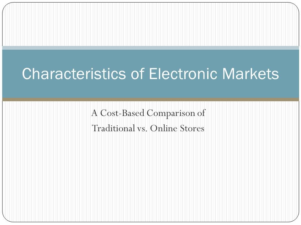 Characteristic of Electronic Markets